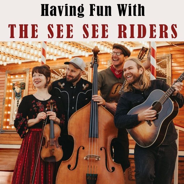 The See See Riders