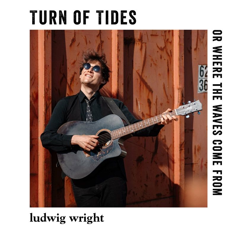 Ludwig Wright <em>Turn The Tides</em> (Left Lane Records)