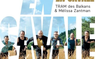 Tram des Balkans & Mélissa Zantam