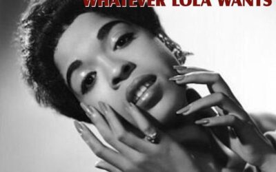 Whatever Lola Wants, Lola Gets