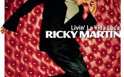 Livin’ La Vida Loca